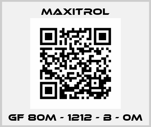 GF 80M - 1212 - B - 0M Maxitrol