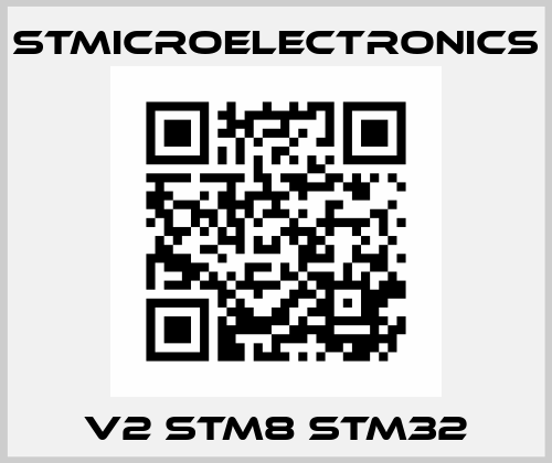 V2 STM8 STM32 STMicroelectronics