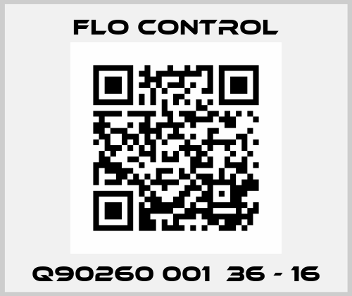 Q90260 001  36 - 16 Flo Control