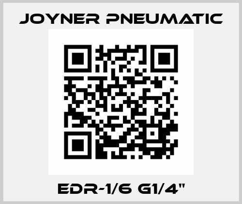 EDR-1/6 G1/4" Joyner Pneumatic
