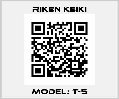 Model: T-5 RIKEN KEIKI