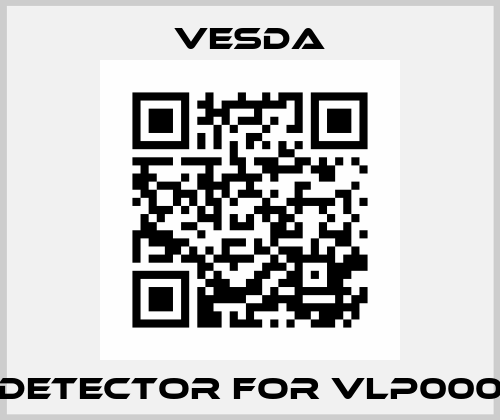 Detector for VLP000 Vesda
