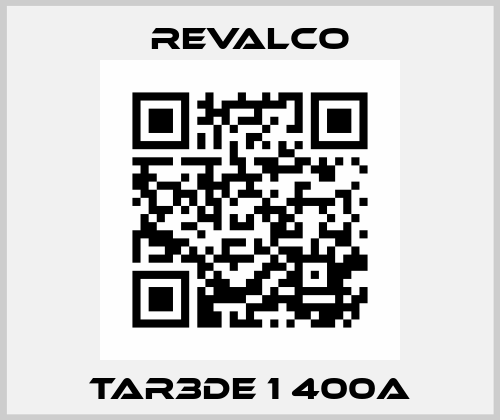 TAR3DE 1 400A Revalco