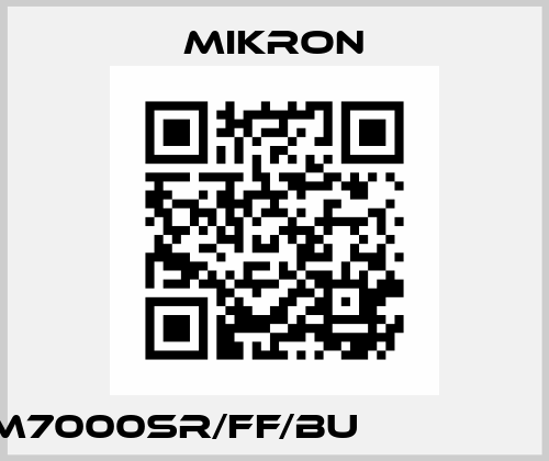M7000SR/FF/BU                  Mikron