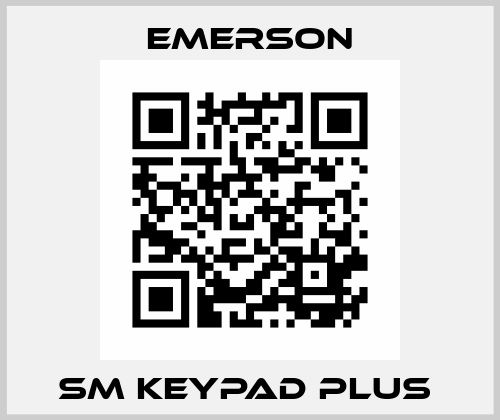 SM KEYPAD PLUS  Emerson