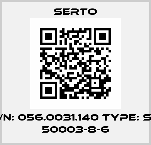 P/N: 056.0031.140 Type: SO 50003-8-6 Serto
