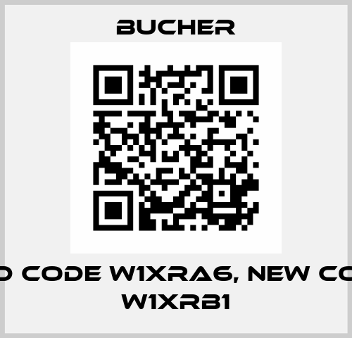 old code W1XRA6, new code W1XRB1 Bucher