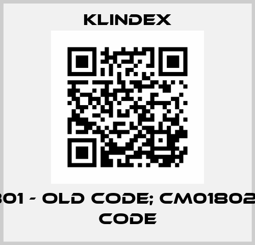 CM01801 - old code; CM01802 - new code Klindex