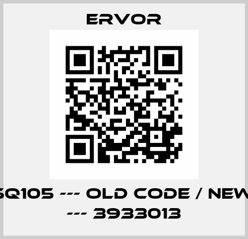 P35RSQ105 --- old code / new code --- 3933013 Ervor