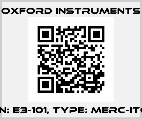 P/N: E3-101, Type: MERC-ITC-1 Oxford Instruments