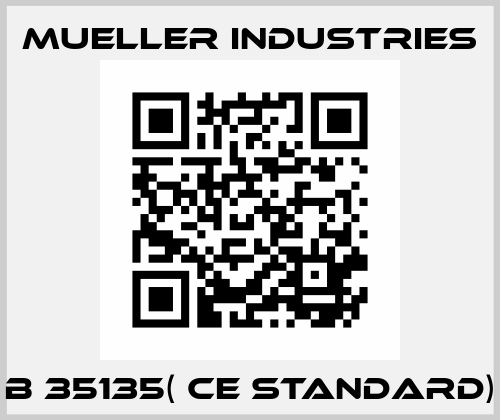 B 35135( CE Standard) Mueller Industries