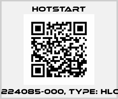 P/N: 224085-000, Type: HLC-165 Hotstart
