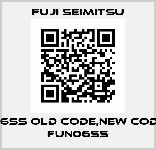 FU06SS old code,New code is FUN06SS Fuji Seimitsu