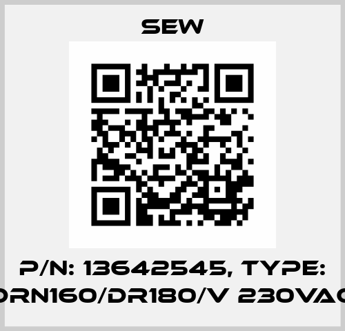 P/N: 13642545, Type: DRN160/DR180/V 230VAC SEW