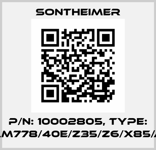 P/N: 10002805, Type: WAM778/40E/Z35/Z6/X85/AW Sontheimer