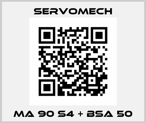 MA 90 S4 + BSA 50 Servomech