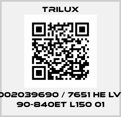 9002039690 / 7651 HE LVW 90-840ET L150 01 trilux