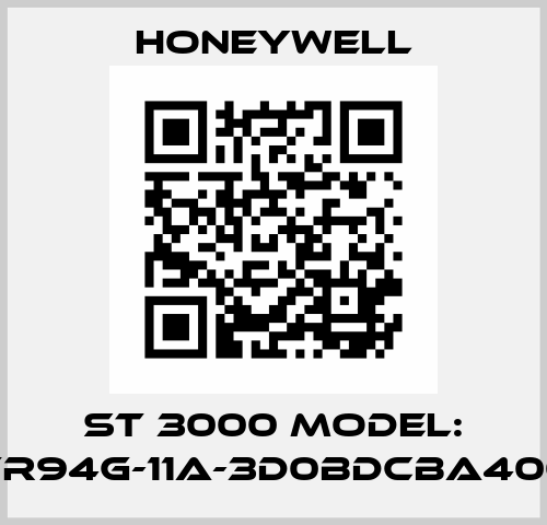ST 3000 Model: STR94G-11A-3D0BDCBA400K Honeywell