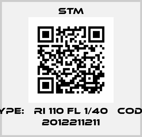 TYPE:   RI 110 FL 1/40   Code: 2012211211 Stm