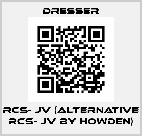 832 RCS- JV (alternative 832 RCS- JV by Howden) Dresser