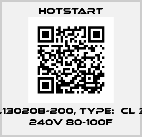 P/N: CL130208-200, Type:  CL 3000W 240V 80-100F Hotstart