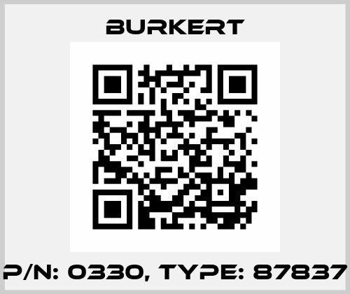 P/N: 0330, Type: 87837 Burkert