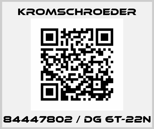 84447802 / DG 6T-22N Kromschroeder