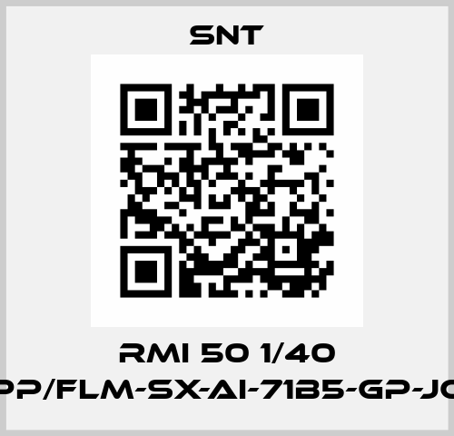 RMI 50 1/40 PP/FLM-SX-AI-71B5-GP-JC SNT