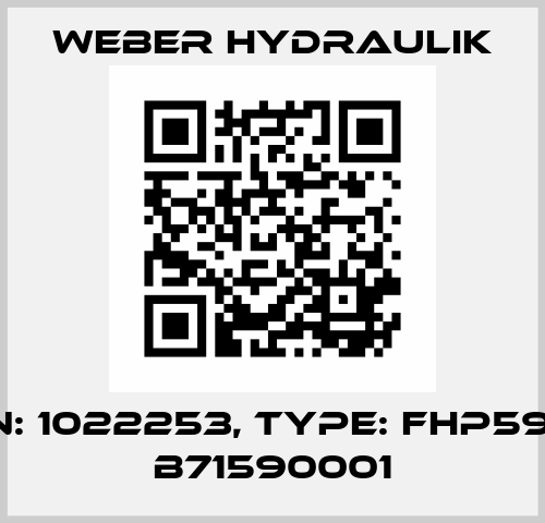 P/N: 1022253, Type: FHP59N / B71590001 Weber Hydraulik
