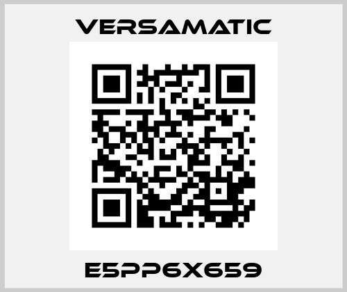 E5PP6X659 VersaMatic