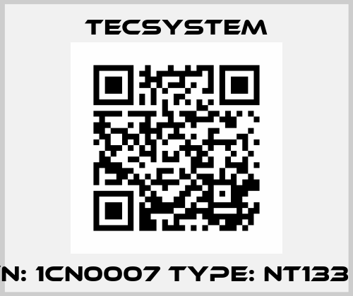 P/N: 1CN0007 Type: NT133 IT Tecsystem