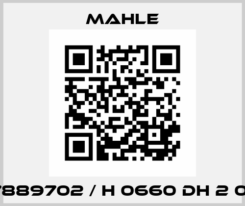 77889702 / H 0660 DH 2 010 MAHLE