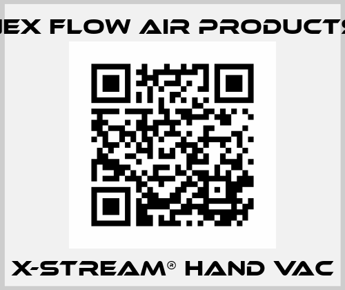 X-Stream® Hand Vac Nex Flow Air Products