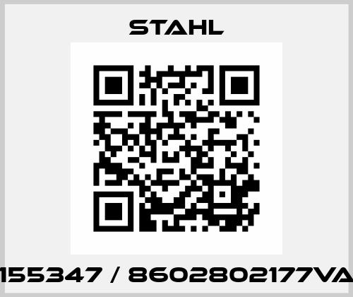 155347 / 8602802177VA Stahl