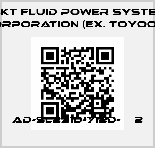 AD-SL231D-712D-ВВ2 JTEKT FLUID POWER SYSTEMS CORPORATION (ex. Toyooki)