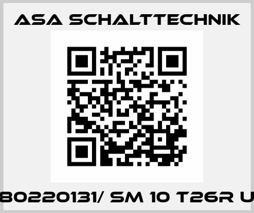 80220131/ SM 10 T26R U ASA Schalttechnik