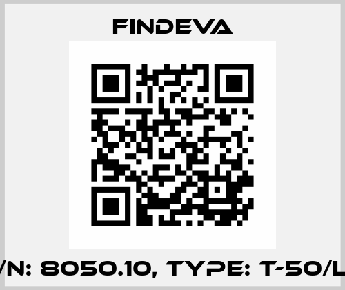 P/N: 8050.10, Type: T-50/LP FINDEVA