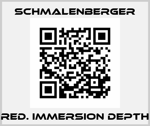 Red. immersion depth Schmalenberger