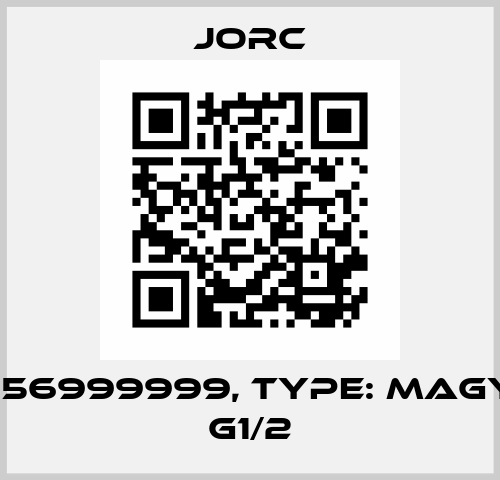 P/N: 56999999, Type: MAGY−UL G1/2 JORC