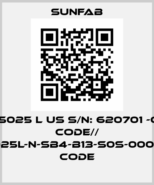 SC 5025 L US s/n: 620701 -old code// SCP-025L-N-SB4-B13-S0S-000 - new code Sunfab