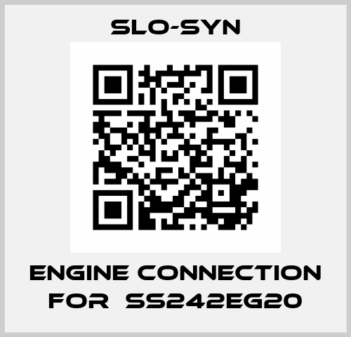 engine connection for	SS242EG20 Slo-syn