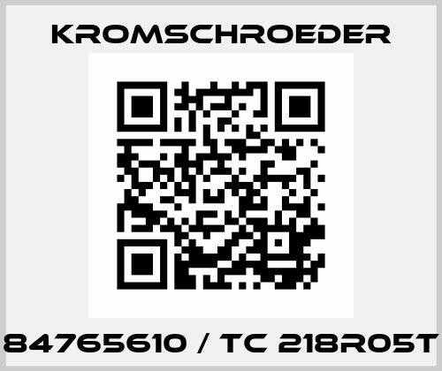 84765610 / TC 218R05T Kromschroeder