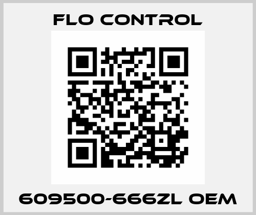 609500-666ZL OEM Flo Control