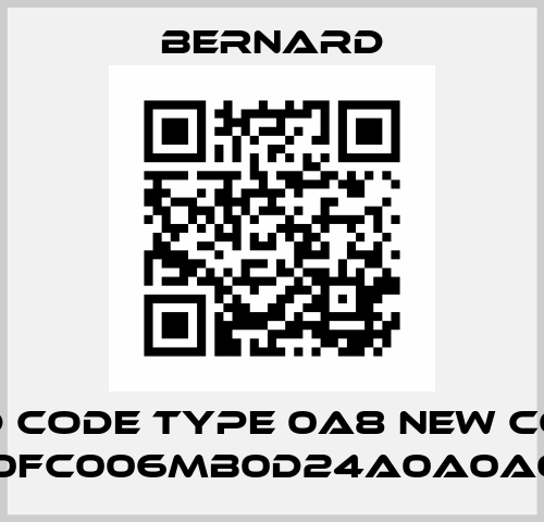 old code Type 0A8 new code SQ10FC006MB0D24A0A0A0JB1 Bernard