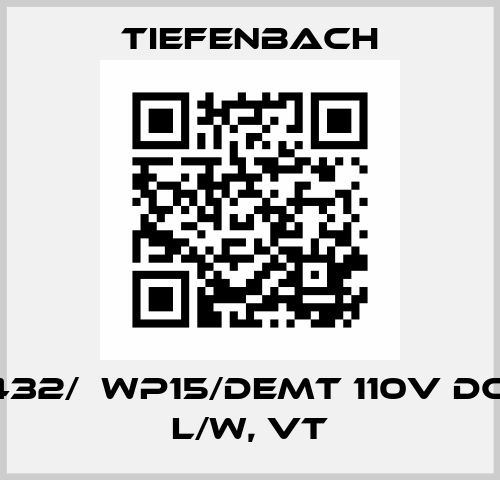 205432/  WP15/DEMT 110V DC eig., L/W, VT Tiefenbach
