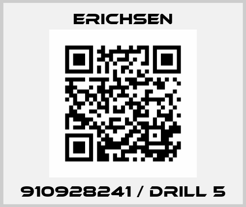 910928241 / Drill 5 Erichsen