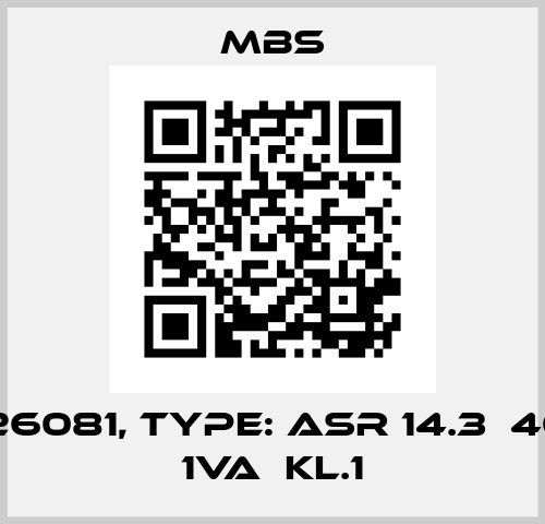 P/N: 26081, Type: ASR 14.3  40/5A  1VA  Kl.1 MBS