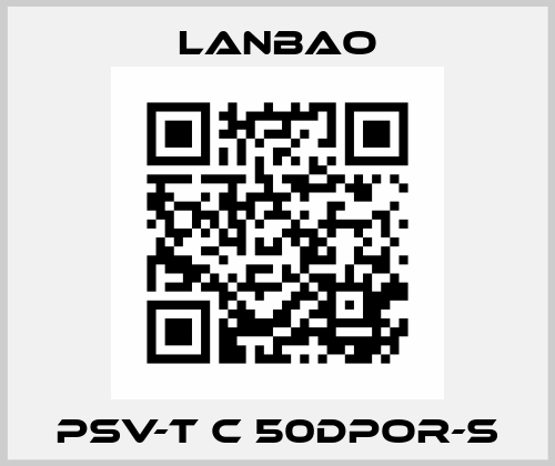 PSV-T C 50DPOR-S LANBAO