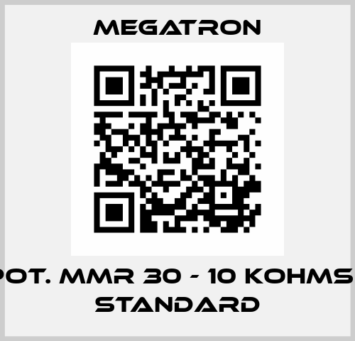 POT. MMR 30 - 10 KOHMS - STANDARD Megatron