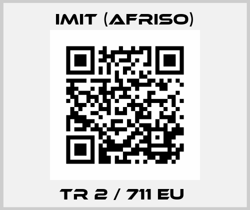 TR 2 / 711 EU  IMIT (Afriso)